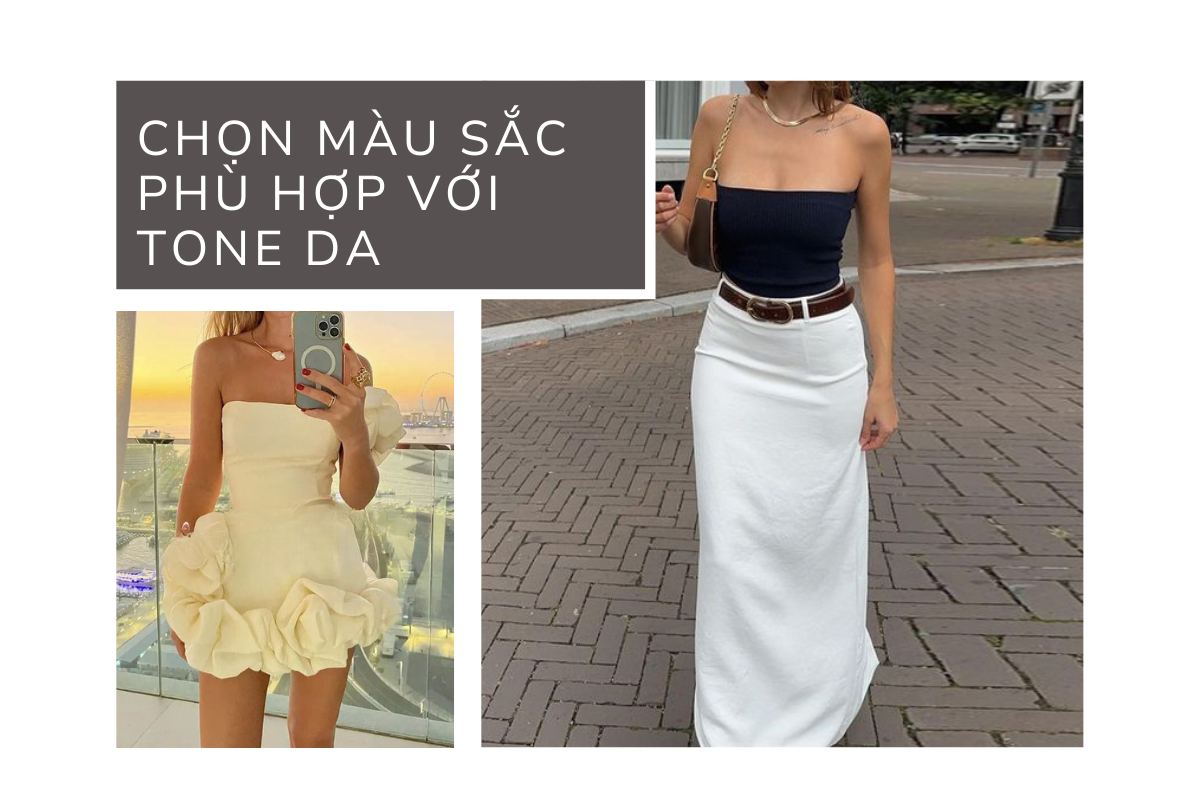 Chọn màu sắc phù hợp với tone da